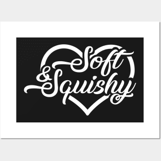 Soft & Squishy Posters and Art